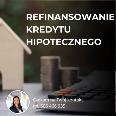 Refinansowanie kredytu mieszkaniowego