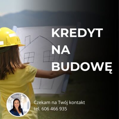 Kredyt na budowę domu