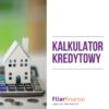 Kalkulator kredytu hipotecznego