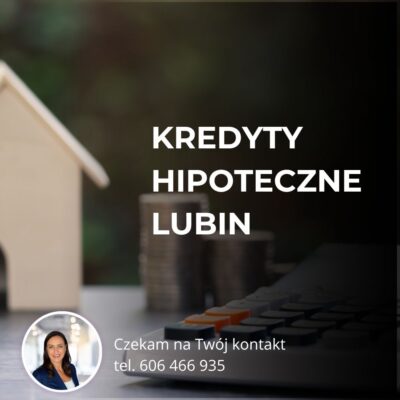 Doradca kredytowy Lubin
